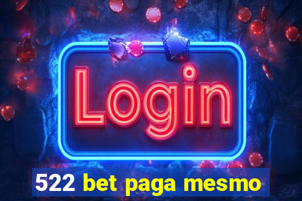 522 bet paga mesmo